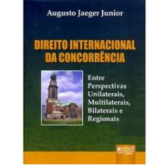 Imagem de Direito Internacional da Concorrência - Encadernação Especial - Jaeger Junior, Augusto - 9788536221496