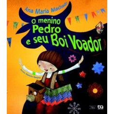 Imagem de O Menino Pedro e seu Boi Voador - Nova Ortografia - Machado, Ana Maria - 9788508128372