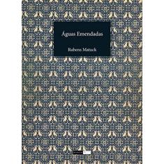 Imagem de Águas Emendadas - Matuck, Rubens - 9788578481322