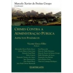 Imagem de Crimes Contra a Administração Pública - Aspectos Polêmicos - Xavier De Freitas Crespo, Marcelo - 9788576745181
