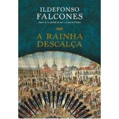 Imagem de A Rainha Descalça - Ildefonso Falcones - 9788532528803