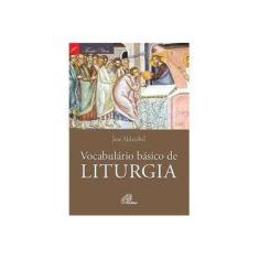 Imagem de Vocabulario Basico De Liturgia - Capa Comum - 9788535633764