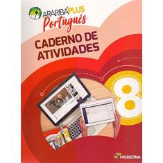 Imagem de Araribá Plus. Português. 8º Ano - Caderno de Atividades - Vários Autores - 9788516113476