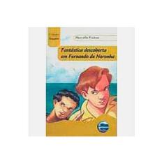 Imagem de Fantástica Descoberta em Fernando de Noronha - Col. Viagem - Ed. 2006 - Fuitem, Marcello - 9788599306079
