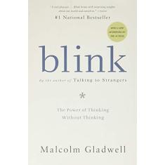 Imagem de Blink: The Power of Thinking Without Thinking - Malcolm Gladwell - 9780316010665