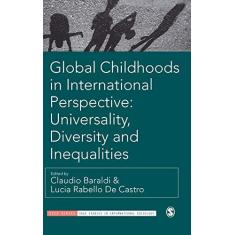 Imagem de Global Childhoods in International Perspective: Universality, Diversity and Inequalities