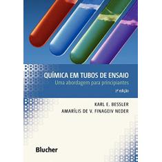 Imagem de Química em Tubos de Ensaios. Uma Abordagem Para Principiantes - Capa Comum - 9788521205159