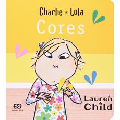 Imagem de Cores - Col. Charlie e Lola - Conforme o Novo Acordo Ortográfico - Child , Lauren - 9788508121915