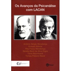 Imagem de Os Avanços Da Psicanálise Com Lancan - Mendonca, Ana Rita; Söhnle, Ernesto; Mendonca, Antonio Sergio - 9788577240951