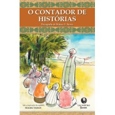 Imagem de O Contador de Histórias - 2ª Ed. 2012 - Neves, Walace F. - 9788565518024