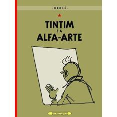 Imagem de Tintim - Tintim e a Alfa-Arte - Hergé - 9788535912685