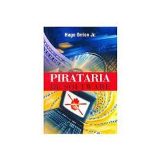 Imagem de Pirataria de Software - Hugo Orrico Jr. - 9788590424222