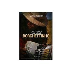 Imagem de Esse Tal de Borghettinho - Pinheiro, Márcio - 9788581742311