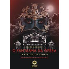 Imagem de O Fantasma da Ópera. Le Fantôme de L'opéra - Gaston Leroux - 9788580700541