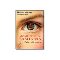 Imagem de Momentos de Sabedoria - Nelson Moraes - 9788583640103