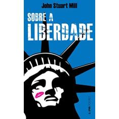 Imagem de Sobre a Liberdade - John Stuart Mill - 9788525434197