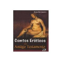 Imagem de Contos Eróticos do Antigo Testamento - Barroqueiro, Deana - 9788572171014