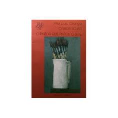 Imagem de O Pintor que Pintou o Sete - Arte para Criança - Sabino, Fernando - 9788586387968