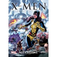 Imagem de X-Men - Dias de Um Futuro Esquecido - Irvine, Alex - 9788542810295