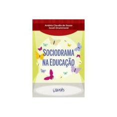 Imagem de Sociodrama na Educação - Andréa Claudia De Souza - 9788578544195