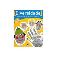 Imagem de Diversidade - Somos Diferentes, Unicos e Especiais - Cultural, Ciranda - 9788538005438