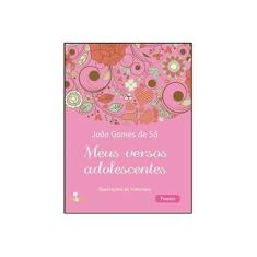 Imagem de Meus Versos Adolescentes - João Gomes De Sá - 9788574923581