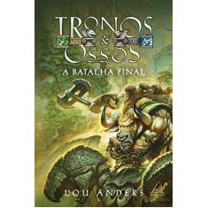 Imagem de A Batalha Final - Lou Anders - 9788555391033