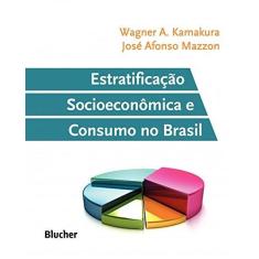 Imagem de Estratificação Socieconômica e Consumo No Brasil - A. Kamakura, Wagner - 9788521207672