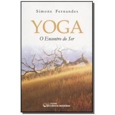 Imagem de Yoga : O Encontro do Ser - Com CD - Rom - Fernandes, Simone - 9788573933772