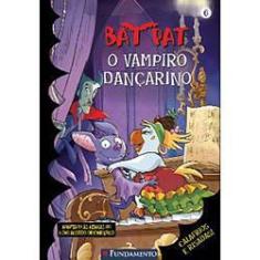 Imagem de Bat Pat 6 - O Vampiro Dançarino - Pavanello, Roberto - 9788576767961