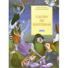 Imagem de Cacho de Histórias - Col. Histórias e Mary e Eliardo - 3ª Ed. 2014 - França, Eliardo; França, Mary - 9788526020542