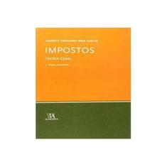 Imagem de Impostos - Teoria Geral - Capa Comum - 9789724043166