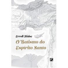 Imagem de O Batismo do Espírito Santo - Errol Hulse - 9788581325033