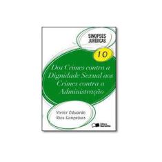 Imagem de Edição antiga - Dos Crimes Contra Dignidade Sexual ao Crime Contra - Goncalves, Victor Eduardo Rios - 9788547203702