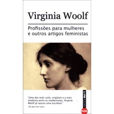 Imagem de Profissões Para Mulheres e Outros Artigos Feministas - Col. L&pm Pocket - Woolf,  Virginia - 9788525426215