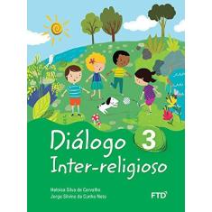 Imagem de Diálogo Inter–Religioso - Vol. 3 - Carvalho,heloisa Silva De - 9788596009928