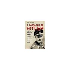 Imagem de O Carrasco de Hitler - A Vida de Reinhard Heydrich - Gerwarth, Robert - 9788531612343