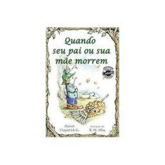 Imagem de Quando Seu Pai ou Sua Mãe Morrem - Capa Comum - 9788534926065