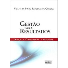 Imagem de Gestão para Resultados - Oliveira, Djalma De Pinho Rebouças De - 9788522457687