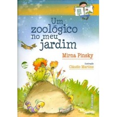 Imagem de Um Zoológico no Meu Jardim - Conforme a Nova Ortografia - Pinsky, Mirna - 9788572086547