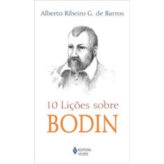 Imagem de 10 Lições Sobre Bodin - Ribeiro Gonçalves De Barros, Alberto - 9788532640796
