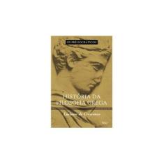 Imagem de História da Filosofia Grega - Os Pré - Socráticos - Vol. 1 - De Crescenzo, Luciano - 9788532519252