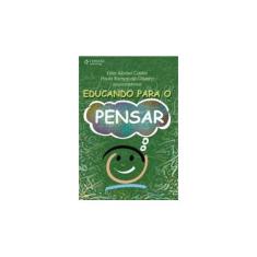 Imagem de Educando Para O Pensar - Paula Ramos De Oliveira, Eder Alonso Castro - 9788522103003