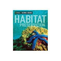 Imagem de Habitat Preservation - On-Level - Global Issues - National Geographic - 9780736297769