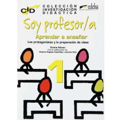 Imagem de Livro - Soy Profesor/a - Volumen 1: Aprender a Enseñar - E. Alonso
