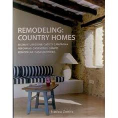 Imagem de Remodeling Country Homes - Capa Comum - 9788496936645