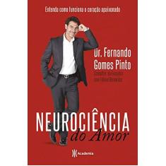 Imagem de Neurociência do Amor - Dr. Fernando Gomes Pinto - 9788542209853