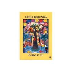 Imagem de O Rio e Eu - Bojunga, Lygia - 9788589020176