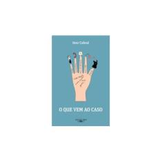 Imagem de O que Vem ao Caso - Inez Cabral De Melo - 9788556520616