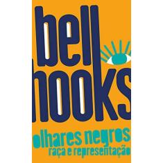Imagem de Olhares Negros. Raça e Representação - Bell Hooks - 9788593115219